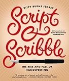 Script and Scribble: The Rise and Fall of Handwriting