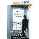 In an Uncertain World: Tough Choices from Wall Street to Washington