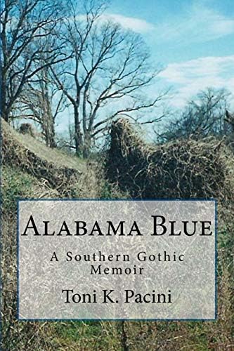 Alabama Blue: A Southern Gothic Memoir
