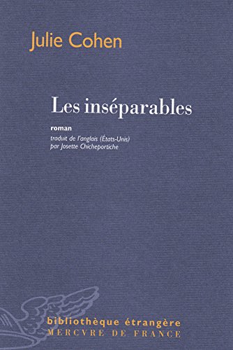 Les inséparables (Bibliothèque étrangère) (French Edition) by Julie Cohen