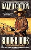 Border Dogs (Ranger (Signet))