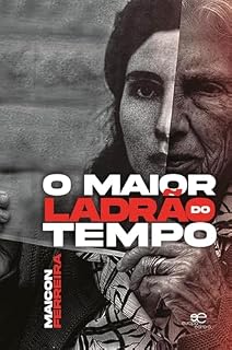 Livro O maior ladrão do tempo
