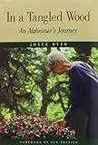 In a Tangled Wood: An Alzheimer's Journey by 