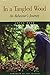 In a Tangled Wood: An Alzheimer's Journey by 