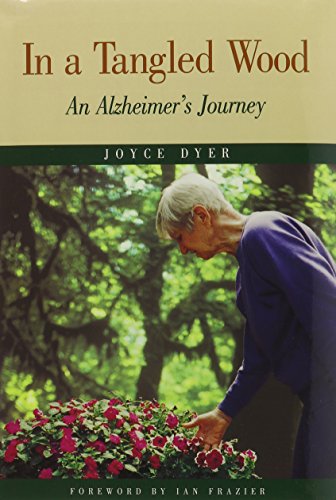 In a Tangled Wood: An Alzheimer's Journey by Joyce Dyer (Hardcover)