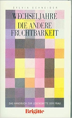 Wechseljahre Die Andere Fruchtbarkeit Das Handbuch Zur