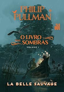 Livro La Belle Sauvage (O Livro das Sombras 1)