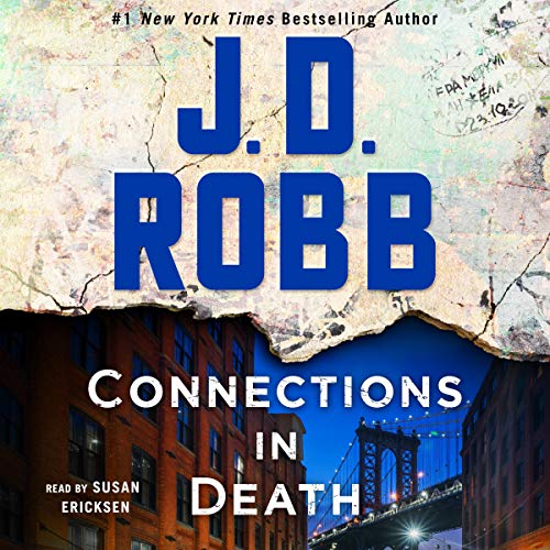 Connections in Death: An Eve Dallas Novel: In Death, Book 48