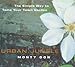 Urban Jungle: The Simple Way to Tame Your Town Garden by 