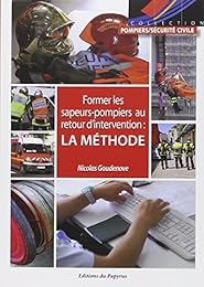Former les sapeurs-pompiers au retour d'intervention