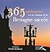 365 méditations sur les chemins de la Bretagne sacrée (French Edition) by