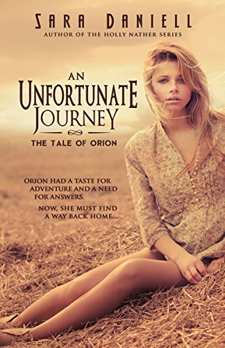 An Unfortunate Journey: The Tale of Orion