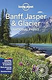 Lonely Planet Banff, Jasper and Glacier National