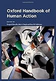 Oxford Handbook of Human Action (Social Cognition and Social Neuroscience)