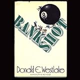 Bank Shot: A Dortmunder Novel