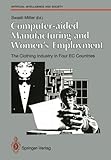 Image de Computer-aided Manufacturing and Women’s Employment: The Clothing Industry in Four EC Countries: For the Directorate-General Employment, Social ...