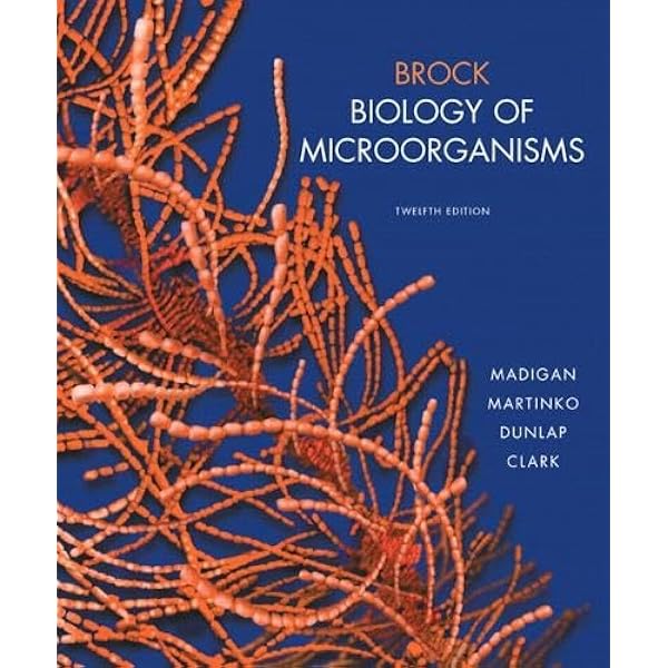Brock Biology of Microorganisms (12th Edition): Madigan, Michael T