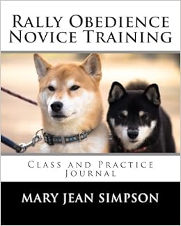 Rally Obedience Novice Training Class And Practice Journal