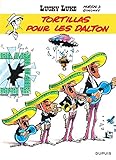 Tortillas Pour Les Dalton (Lucky Luke) (French Edition) by 