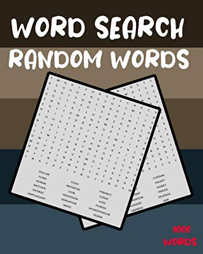 Word Search Random Words: Word Search Puzzle Book Of 1000 Random Words | 8 x 10 , Puzzles | Word Search Book For Adults