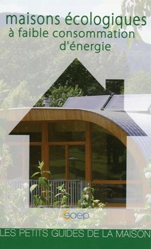 Maisons écologiques à faible consommation d'énergie