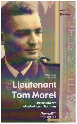 Amazon Fr Lieutenant Tom Morel Etre De Lumiere Et Entraineur D Hommes Ravier Andre Livres Amazon Fr Lieutenant Tom Morel Etre De Lumiere Et Entraineur D Hommes Ravier Andre Livres