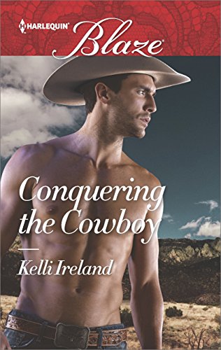 Conquering the Cowboy (Harlequin Blaze Book 938)