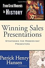 Winning Sales Presentations: From Great Moments in History - Develop Compelling Content. Create Unique Selling Propositions and Differentiators. ... Skills. Present Winning Presentations.