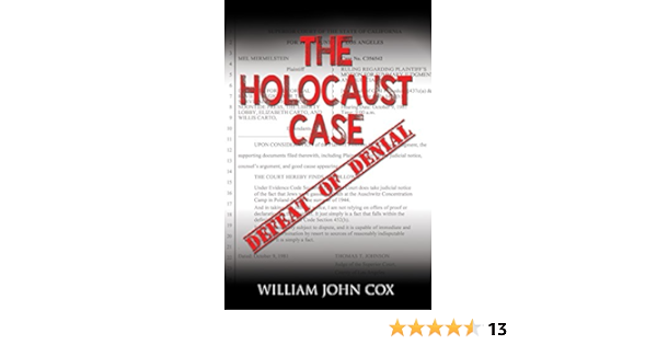 Amazon Com The Holocaust Case Defeat Of Denial Ebook Cox William John Kindle Store Amazon Com The Holocaust Case Defeat Of Denial Ebook Cox William John Kindle Store