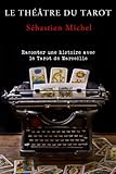 Le theatre du tarot (French Edition) by