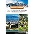 Afoot and Afield: Los Angeles County: A Comprehensive Hiking Guide