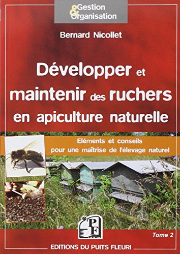Développer et maintenir des ruchers en apiculture naturelle