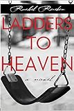 Ladders To Heaven by Rachel Reuben