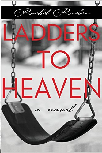 Ladders To Heaven by Rachel Reuben