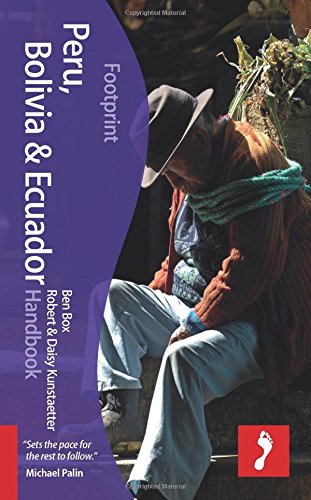 Download Peru, Bolivia & Ecuador Handbook (Footprint Handbooks) Download Peru, Bolivia & Ecuador Handbook (Footprint Handbooks)