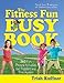 The Fitness Fun Busy Book: 365 Creative Games & Activities to Keep Your Child Moving and Learning (Busy Books Series)