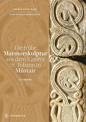 Download Die fr|he Marmorskulptur aus dem Kloster St. Johann in M|stair (German Edition) Download Die fr|he Marmorskulptur aus dem Kloster St. Johann in M|stair (German Edition)