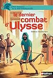 Le dernier combat d'Ulysse (French Edition) by 