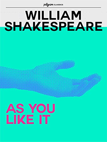 Download As You Like It (Pilgrim Classics) Download As You Like It (Pilgrim Classics)