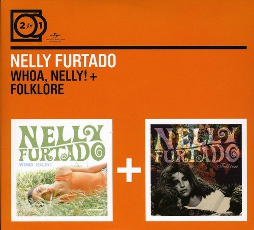 Nelly Furtado - 2 For 1 Whoa, Nelly / Folklore By Nelly Furtado - Zortam Music