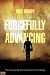 Forcefully Advancing - Book by Wes Moore