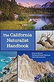 The California Naturalist Handbook by Greg de Nevers, Deborah Stanger Edelman