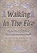 Walking In The Fire