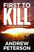 First to Kill (The Nathan McBride Series Book 1)