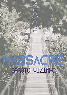 Livro Massacre (Livro 1) - Garoto Vizinho