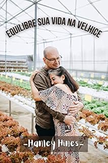 Livro Equilibre sua vida na velhice: Influenciando seu próprio envelhecimento positivamente