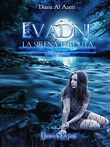 Evadne: La Sirena Perduta (Italian Edition)