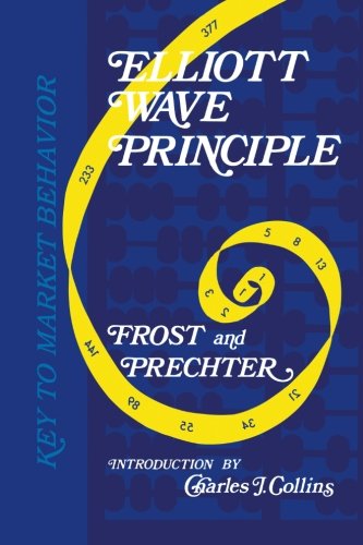 Elliott Wave Principle - Key to Market Behavior: Key to Market Behavior