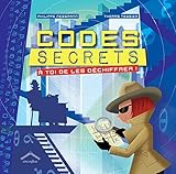 Codes secrets : A toi de les déchiffrer ! by 