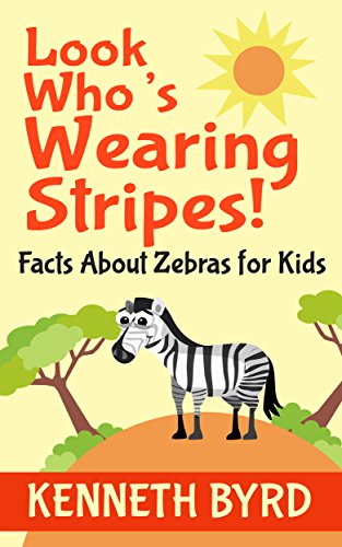 Look Who S Wearing Stripes Facts About Zebras For Kids Fun Facts